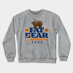 Fat Bear Week Champion - 747 Crewneck Sweatshirt